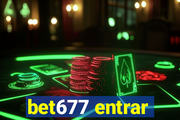 bet677 entrar